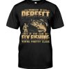 Nobody Is Perfect But If You Can Go Fly Fishing You Are Pretty Close Hoodie T Shirts