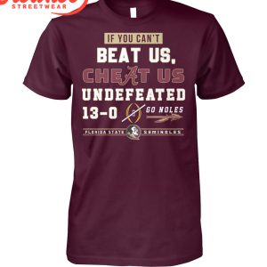 Florida State Seminoles Undefeated 13-0 Go Noles T-Shirt