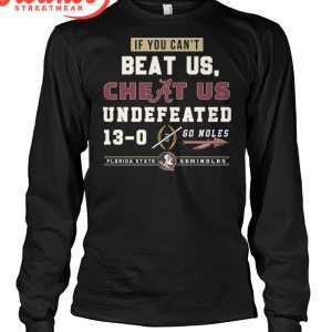 Florida State Seminoles Undefeated 13-0 Go Noles T-Shirt