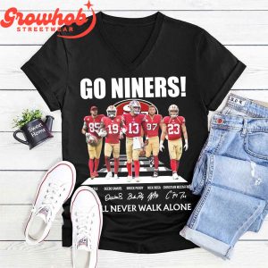 San Francisco 49ers Not Walk Alone T-Shirt